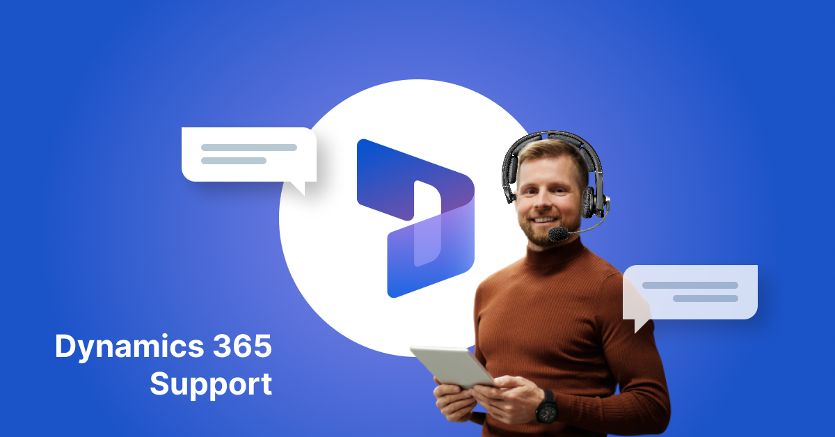 Why Choose Dynamics 365 Support For Your Organization?